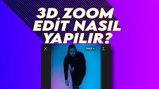 3D ZOOM EDİT NASIL YAPILIR ? | YENİ TİKTOK TRENDİ