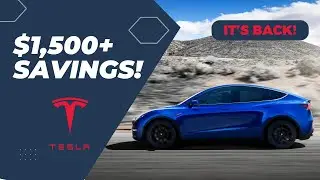 It's Back! Act now to save (and earn) thousands with Tesla
