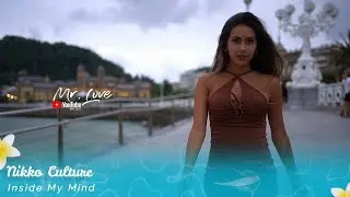 Nikko Culture - Inside My Mind