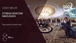 Virtual journey through the hotel St.Regis Nikolskaya