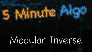 Learn in 5 Minutes: Computing Modular Multiplicative Inverses