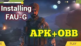 Lets Install & Try FAUG | FAU-G APK + OBB Download | How To Install Without Playstore