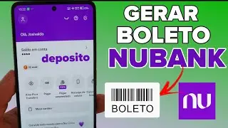Nubank: How to Create a Payment Slip to Deposit Money into Your Account (Updated Method)