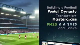 Best Transfer Policy in FM25&SM25. How to build a perfect club.#tipsandtricks #footballmanager #sm24