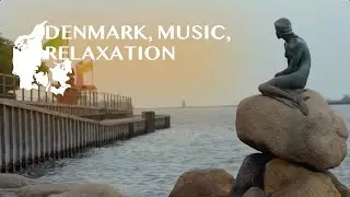 Denmark, music, relaxation