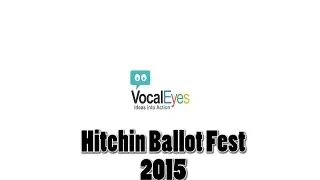 Hitchin Ballotfest 2015 VocalEyes Exposure TV
