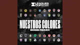 Nuestros Colores (2025 Remix)