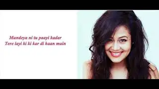 La La La Lyrics  Neha Kakkar, Arjun Kanungo, Bilal Saeed