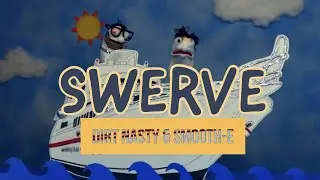 Dirt Nasty & Smoov-E - Swerve [OFFICIAL MUSIC VIDEO]