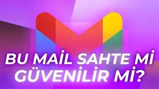 Gelen Mailin Sahte Olup Olmadığı Nasıl Anlaşılır?