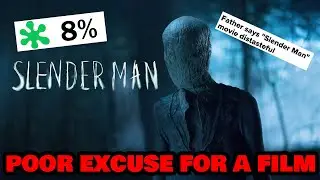 Slenderman Is The Worst Film I've Ever Seen