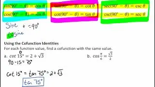 Using Cofunction Identities to Find a Cofunction Video
