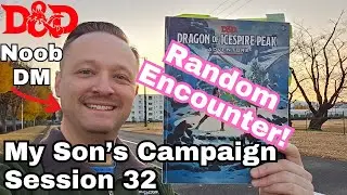 D&D - Random Forest Encounter and CONSEQUENCES - Noob DM