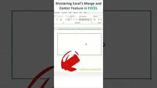 Merge and Center Feature Merge Cells, and Merge Across Cells Functions 
