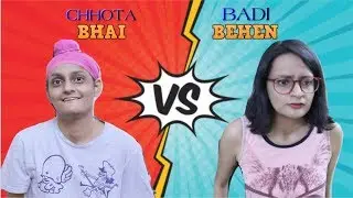 Chhota Bhai vs Badi Behen | Rakhi Special