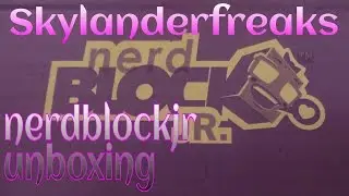 Nerdblockjr Unboxing