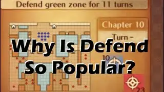 Why Do People Love Defend Maps in Fire Emblem?