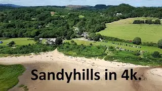 Sandyhills in 4k - Dumfries and Galloway SW Scotland