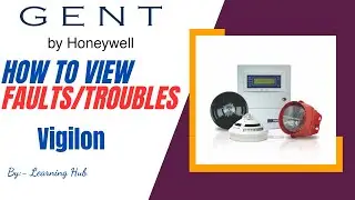 Part-3 How to Check active Faults on Gent Vigilon Fire Alarm Panel