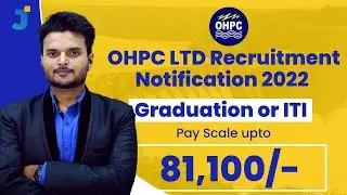 OHPC LTD Recruitment Notification 2022  |  Graduation or ITI | Pay scale up to 81,100 /-Rs PM