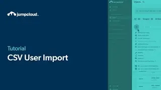 CSV User Import | JumpCloud University Tutorial (2024)