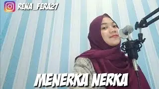Menerka nerka - Nagita Slavina (Cover+Lirik by Rena Ferawati)