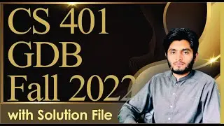 Cs401 Gdb Solution Fall 2022