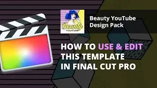 [Tutorial] How to import and customize items in Beauty YouTube Design Pack | Final CUT