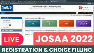 JoSAA Counselling Procedure 2023 Live Registration & Choice Filling 🔥 | JoSAA Counselling 2023