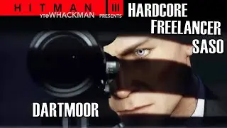 HITMAN 3 | Dartmoor Hardcore Freelancer SASO | PERFECT RUN!