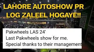 NAPAKWHEELS LAHORE SHOW PR ZALALAT