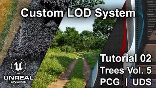 Tutorial 02 | Custom LOD System | PCG | UDS | Trees Vol. 5 | Unreal Engine 5.3 #unrealengine #UE5