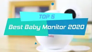 TOP 5 Best Baby Monitor 2020