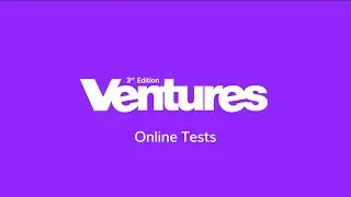 Ventures 3e How-to Video - Online Test and Placement Test