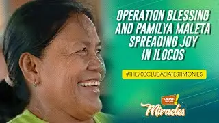 Operation Blessing and Pamilya Maleta Spreading Joy in Ilocos | The 700 Club Asia Testimonies