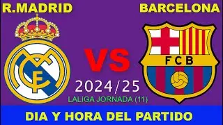 REAL MADRID VS BARCELONA CUANDO JUEGAN FECHA HORARIO DÍA Y HORA EN VARIOS PAÍSES