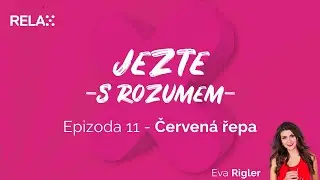 Jezte s rozumem - Díl 11. - Červená řepa