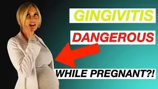 Pregnant Mom Problems: Pregnancy Gingivitis