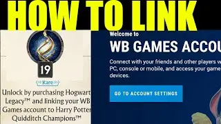 How to link your Wb games account to harry potter quidditch champions (Legacy Broomstick)