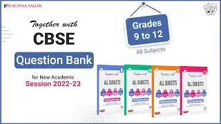 Latest Edition ‘Together with’ CBSE Question Banks for Academic Session 2022-23