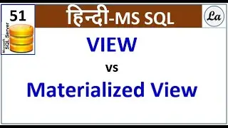 Difference between View and Materialized View | SQL Server | Hindi