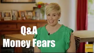 Q&A Money Fears
