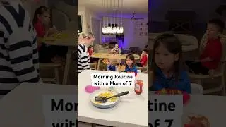 Morning Routine with a Mom of 7 