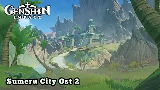 Genshin Impact - Sumeru City Ost 2