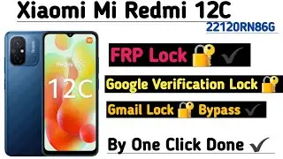MI Redmi 12C FRP 🔐 Bypass MIUI 13 MIUI14 Googl Gmail Verification Lock 🔐  Bypasss Done✔️By One Click