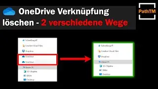 OneDrive Verknüpfung löschen - Windows Explorer | PathTM