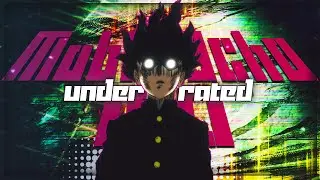 Mob Psycho 100 is Severely UNDERRATED. #mobpsycho100