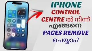 How To Remove Pages From Control Centre In Apple Iphone | Malayalam