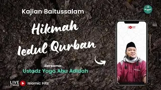 Hikmah Iedul Qurban - Ust. Yoga || Kajian Al Jaami'
