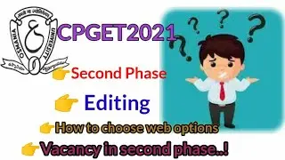 CPGET 2021||Second phase councelling ||How to choose Web options ||OU